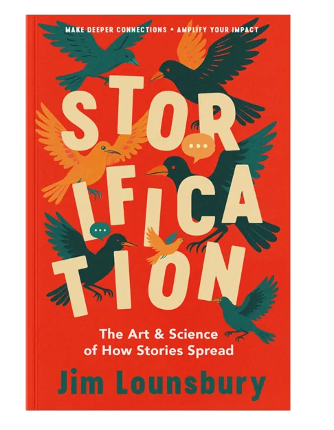 Storification: The Art & Science of How Stories Spread book cover